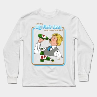 My First Beer Long Sleeve T-Shirt